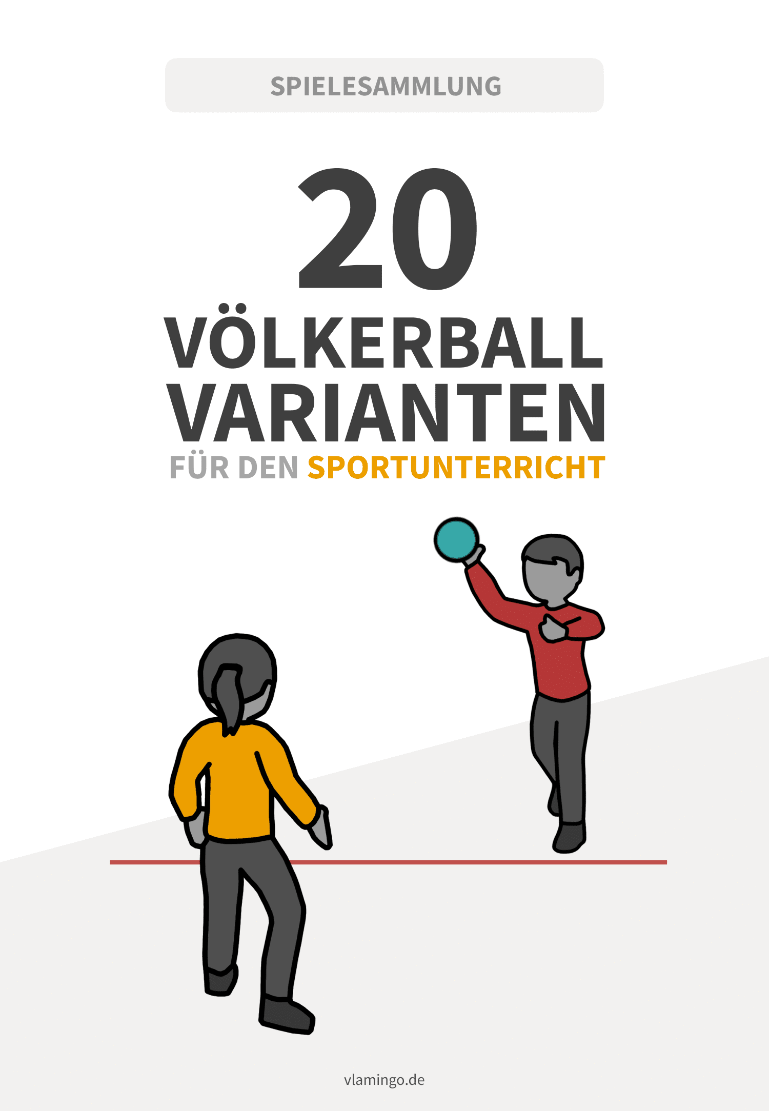 Völkerball - 20 Varianten für den Sportunterricht
