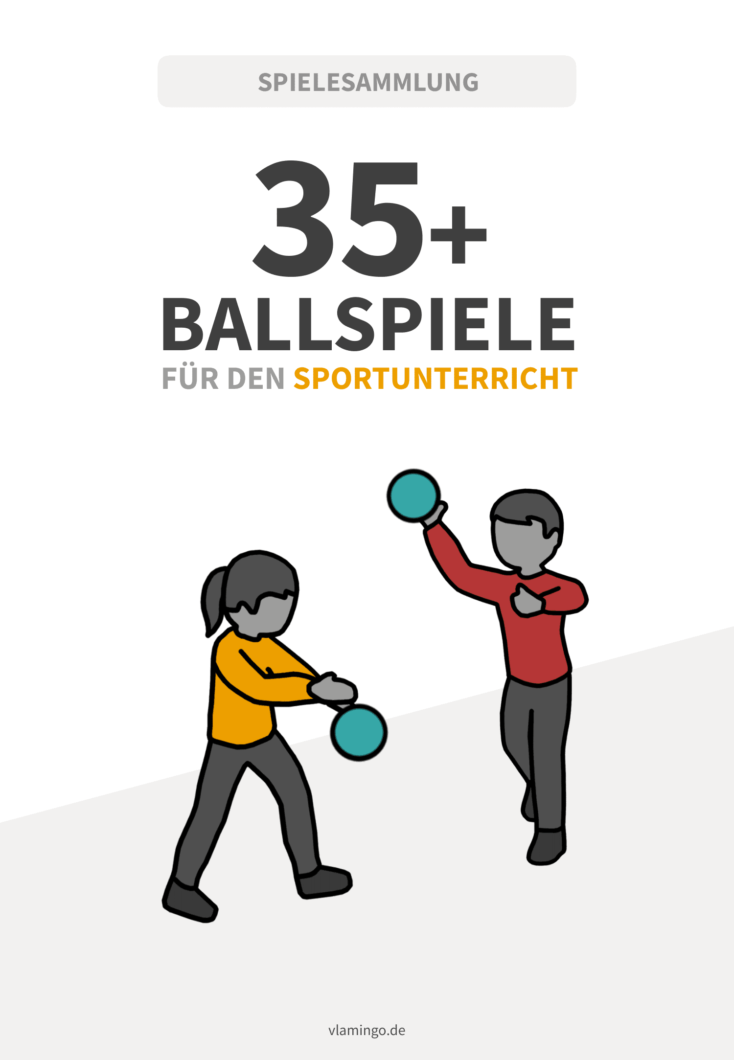 35+ Ballspiele für den Sportunterricht