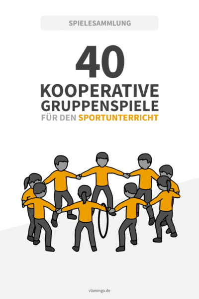 40 Kooperationsspiele für den Sportunterricht & Verein