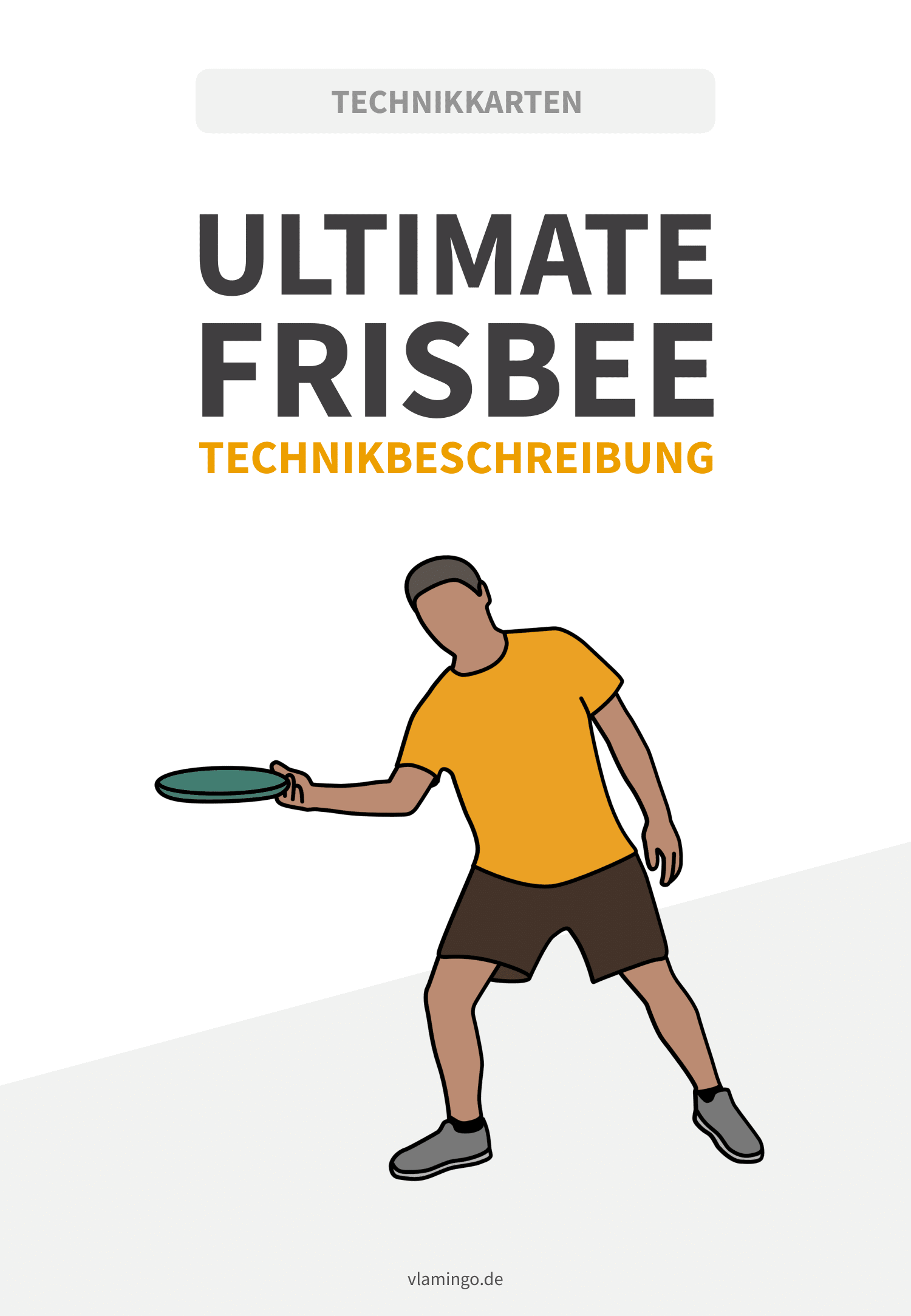 Ultimate Frisbee - Technikkarten Frisbee - Wurftechniken (Vorhand, Rückhand & Over-Head)