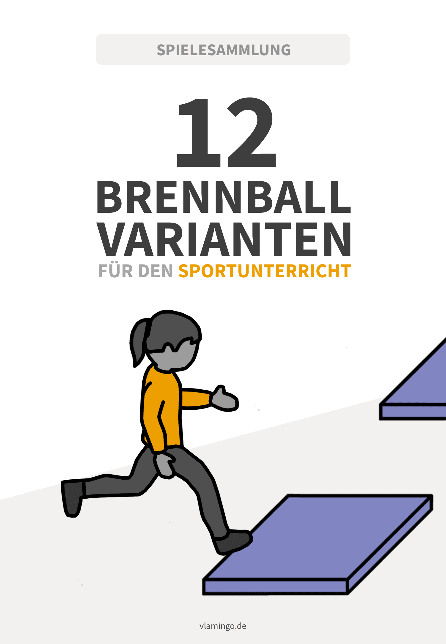 12 Brennball-Varianten für den Sportunterricht - vlamingo Brennball - Varianten