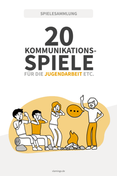 20 Kommunikationsspiele für die Jugendarbeit, Jugend- und Klassenfahrten, Zeltlager, Lagerfeuer 20 Kommunikationsspiele für die Jugendarbeit, Jugend- und Klassenfahrten, Zeltlager, Lagerfeuer