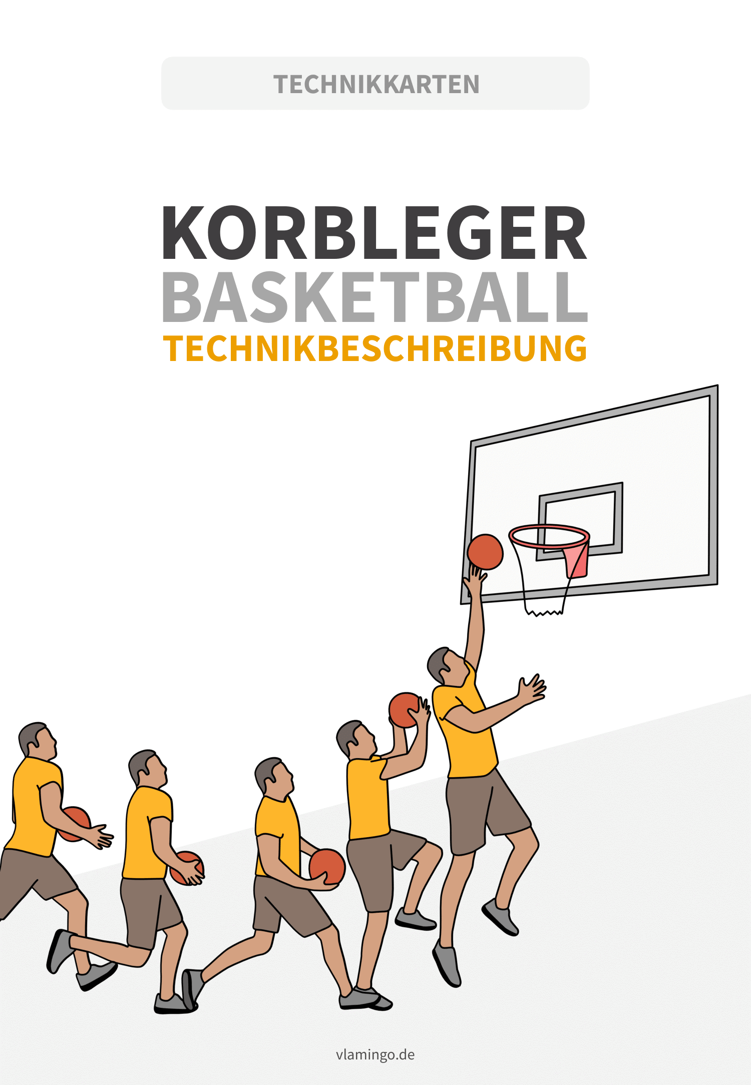 Korbleger im Basketball Basketball - Korbleger - Deckblatt