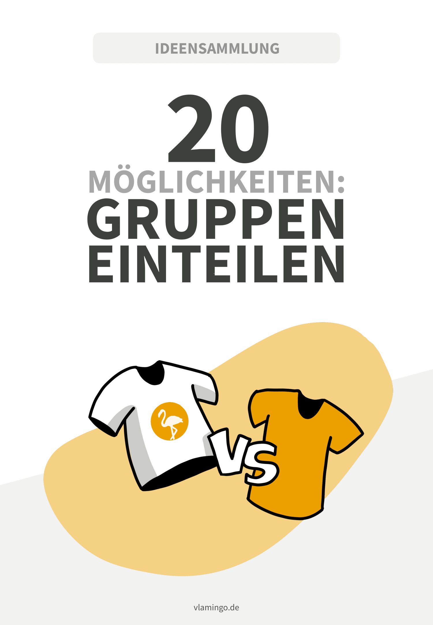 Gruppen- und Mannschaftseinteilung Gruppen- und Mannschaftseinteilung