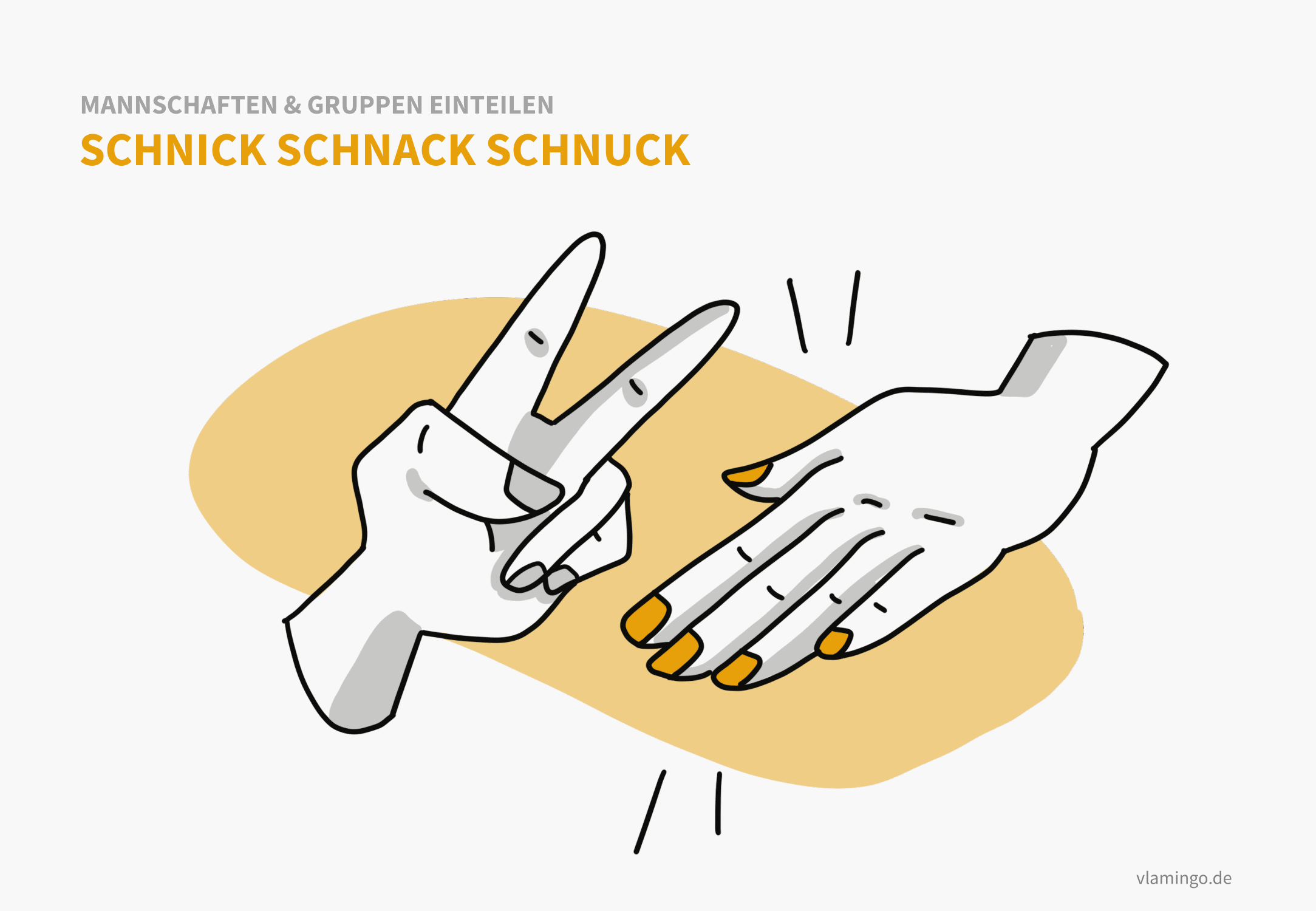 Schnick-Schnack-Schnuck - Einteilung von Mannschaften Schnick-Schnack-Schnuck - Einteilung von Mannschaften