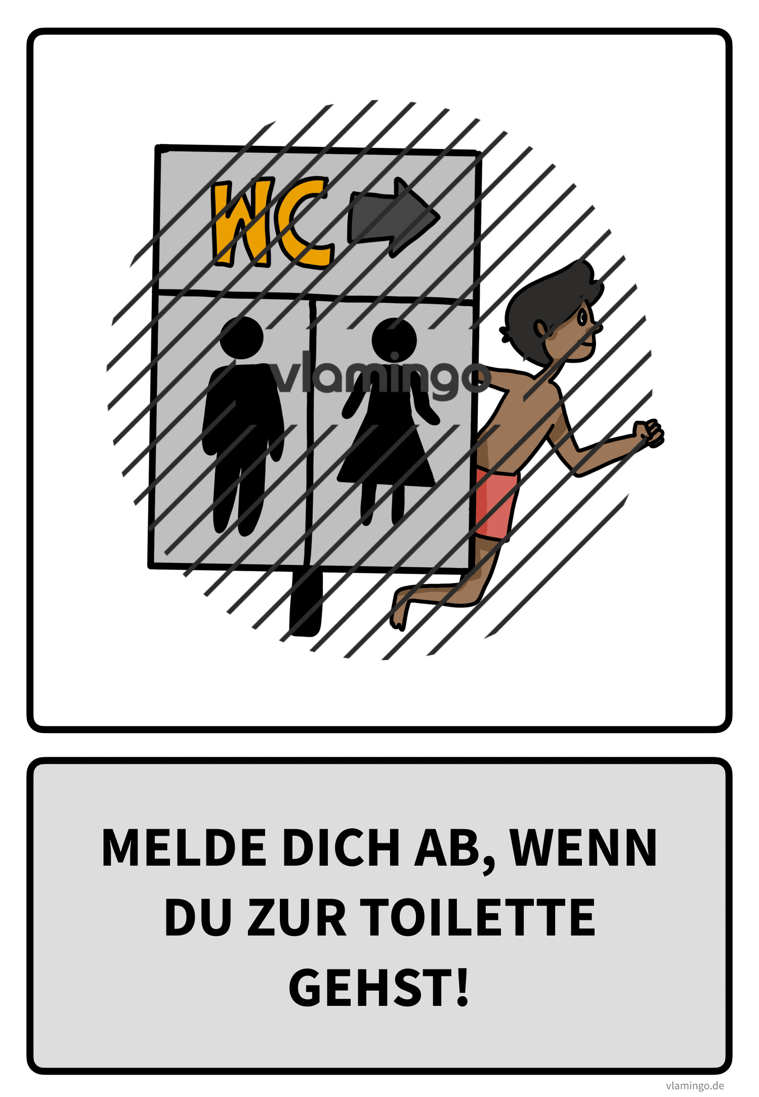 Baderegel - Melde dich ab, wenn du zur Toilette gehst