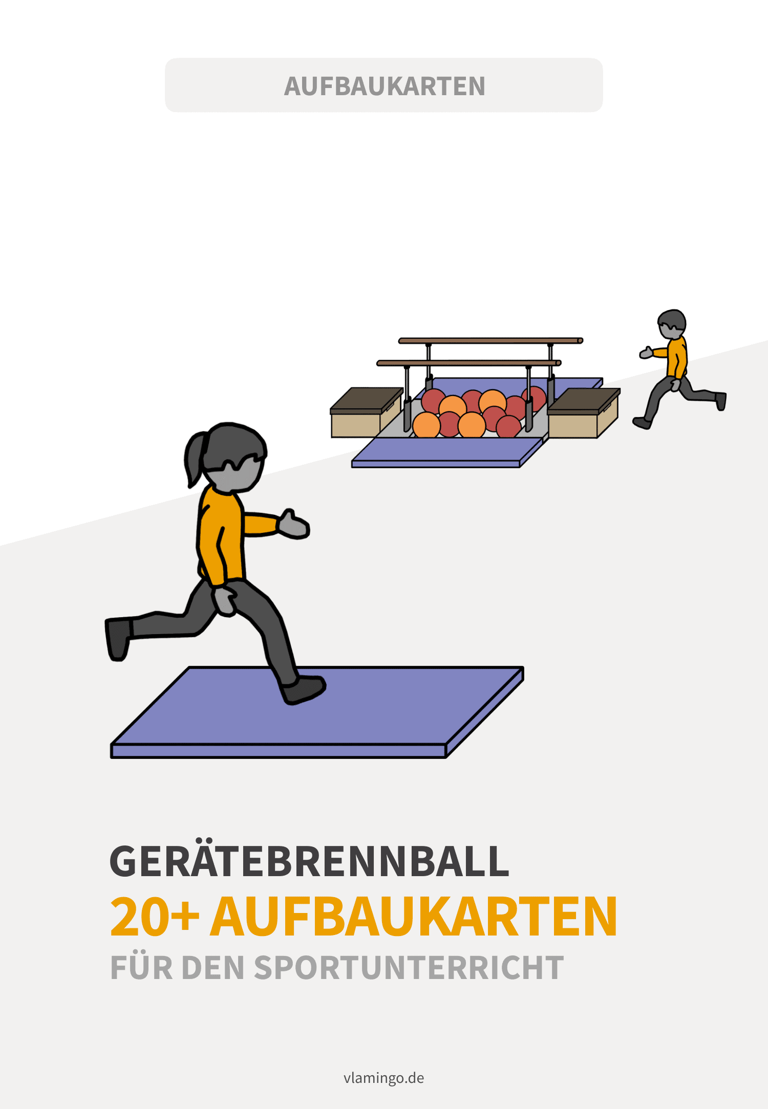 Gerätebrennball - 20+ Aufbaukarten für den Sportunterricht