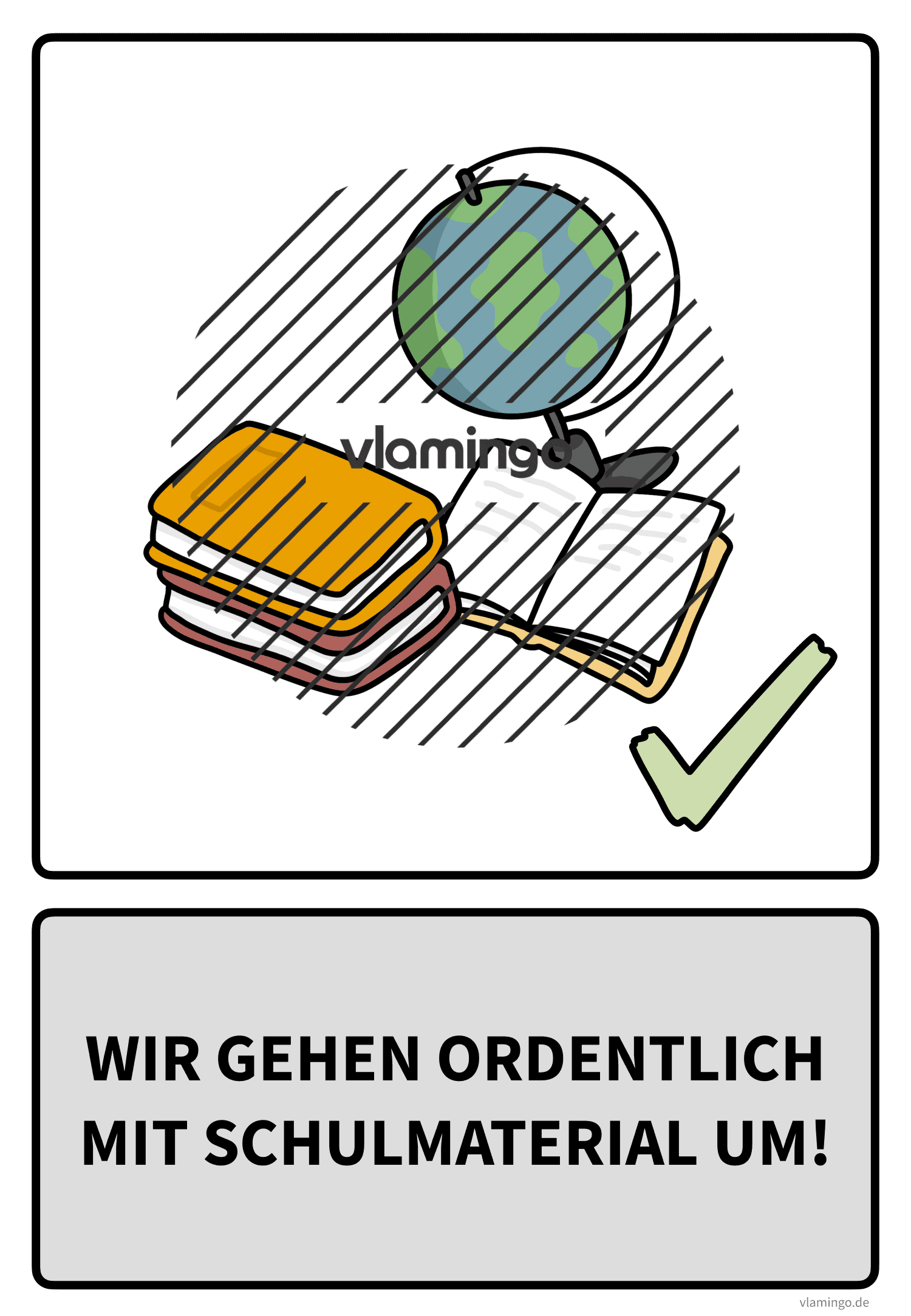 Klassenregel - Wir gehen ordentlich mit Schulmaterial um Klassenregel - Wir gehen ordentlich mit Schulmaterial um