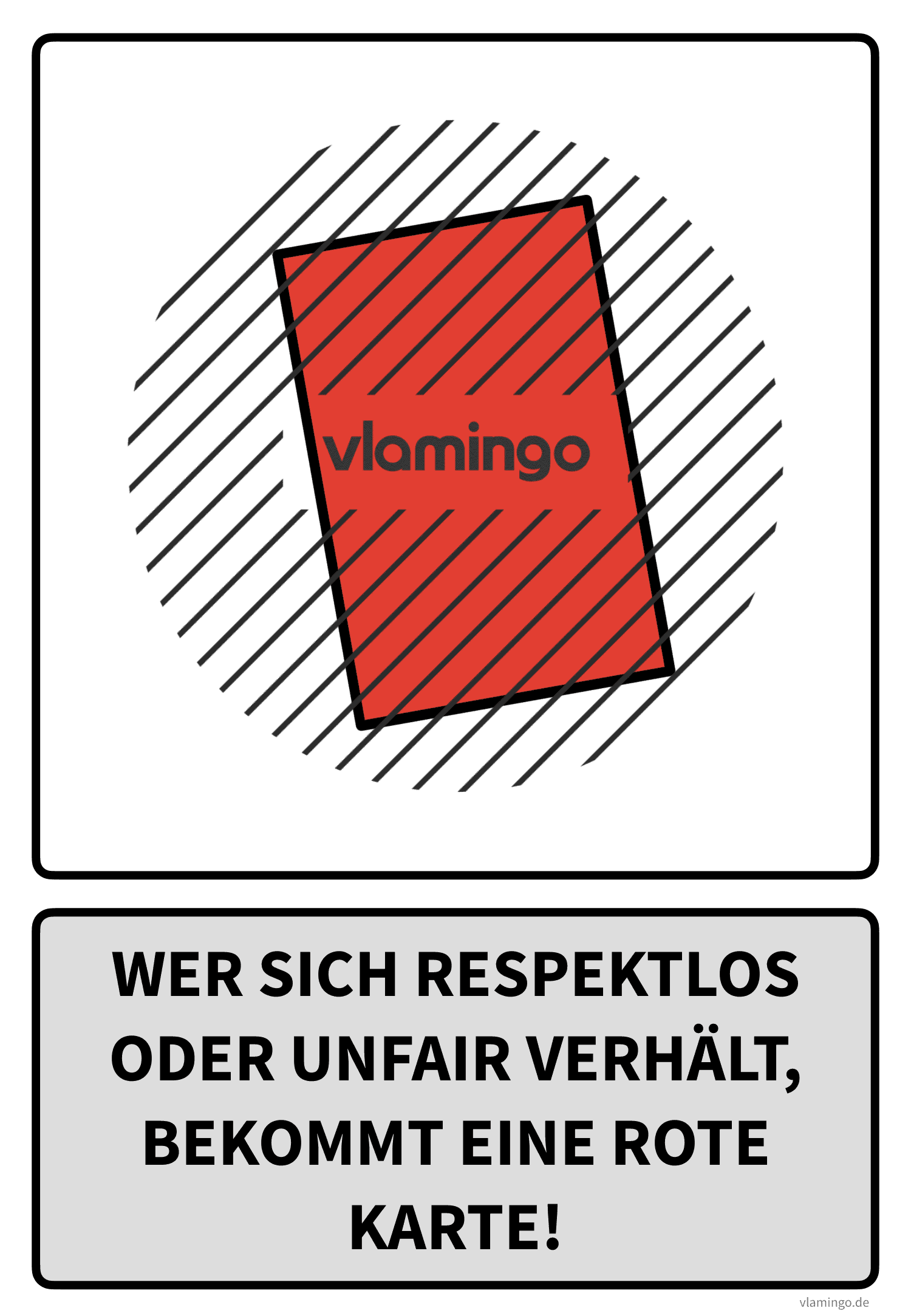 Sportregel - Wer sich respektlos oder unfair verhält, bekommt eine rote Karte