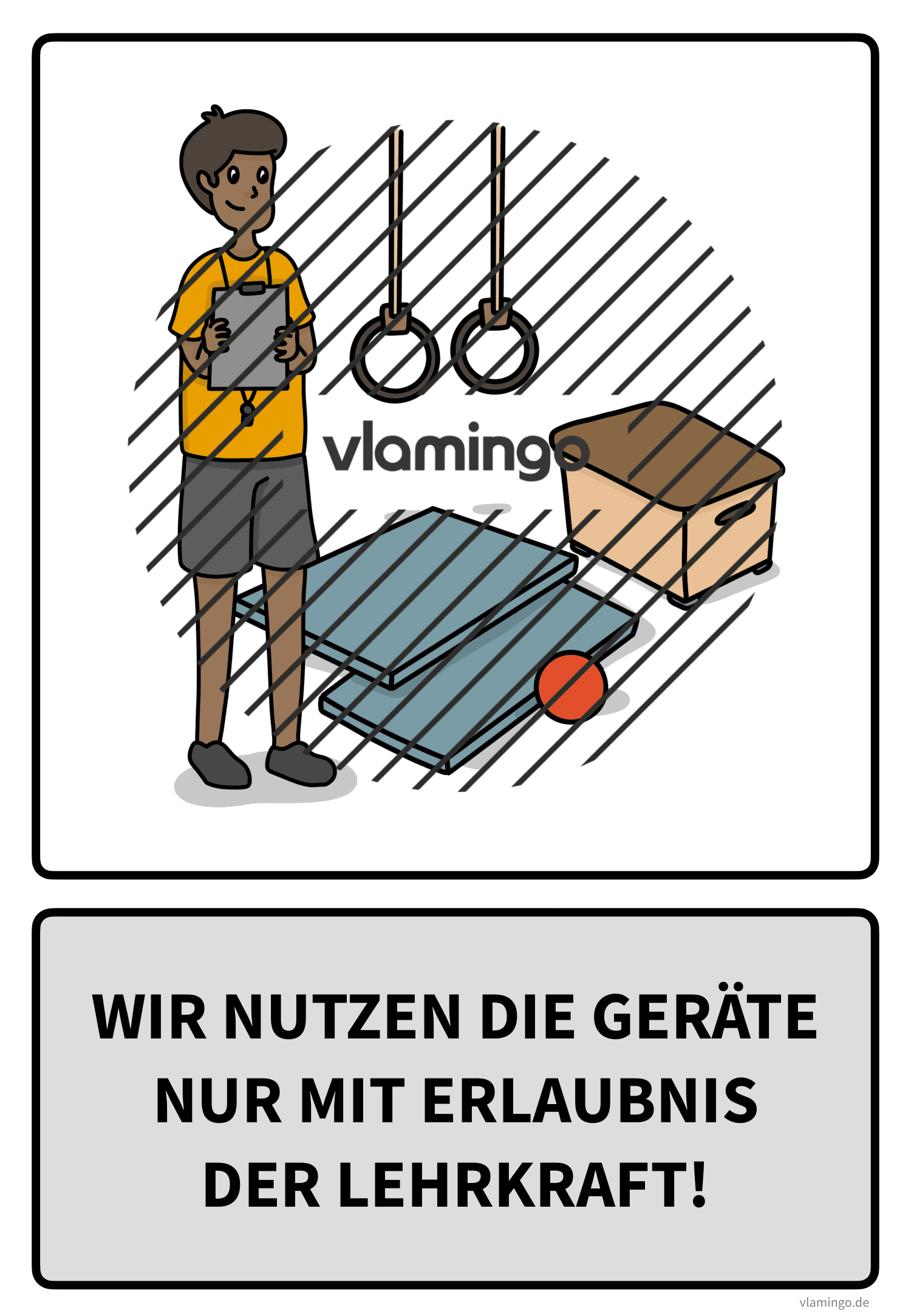 Sportregel - Wir nutzen die Geräte nur mit Erlaubnis der Lehrkraft