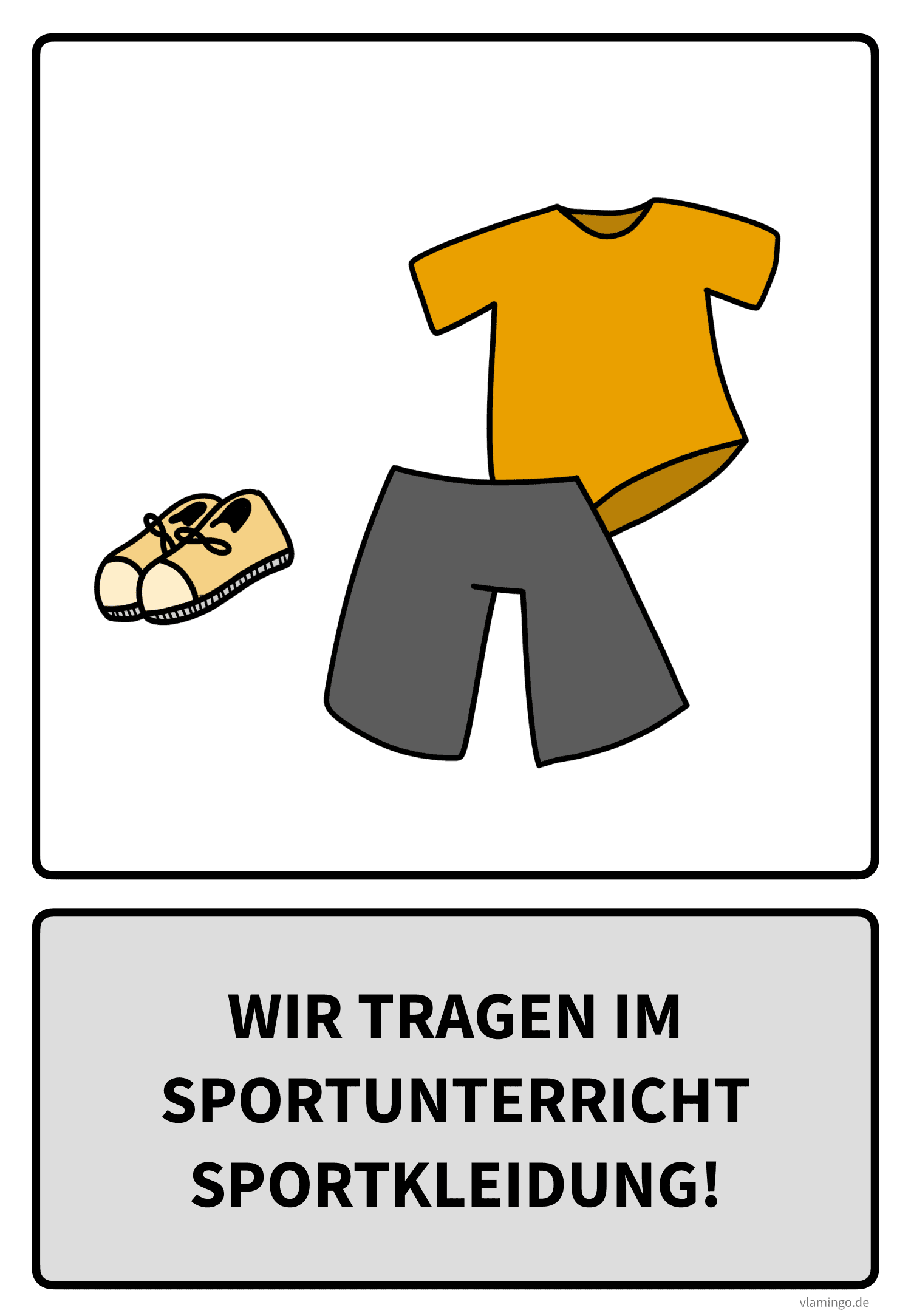 Sportregel - Wir tragen im Sportunterricht Sportkleidung