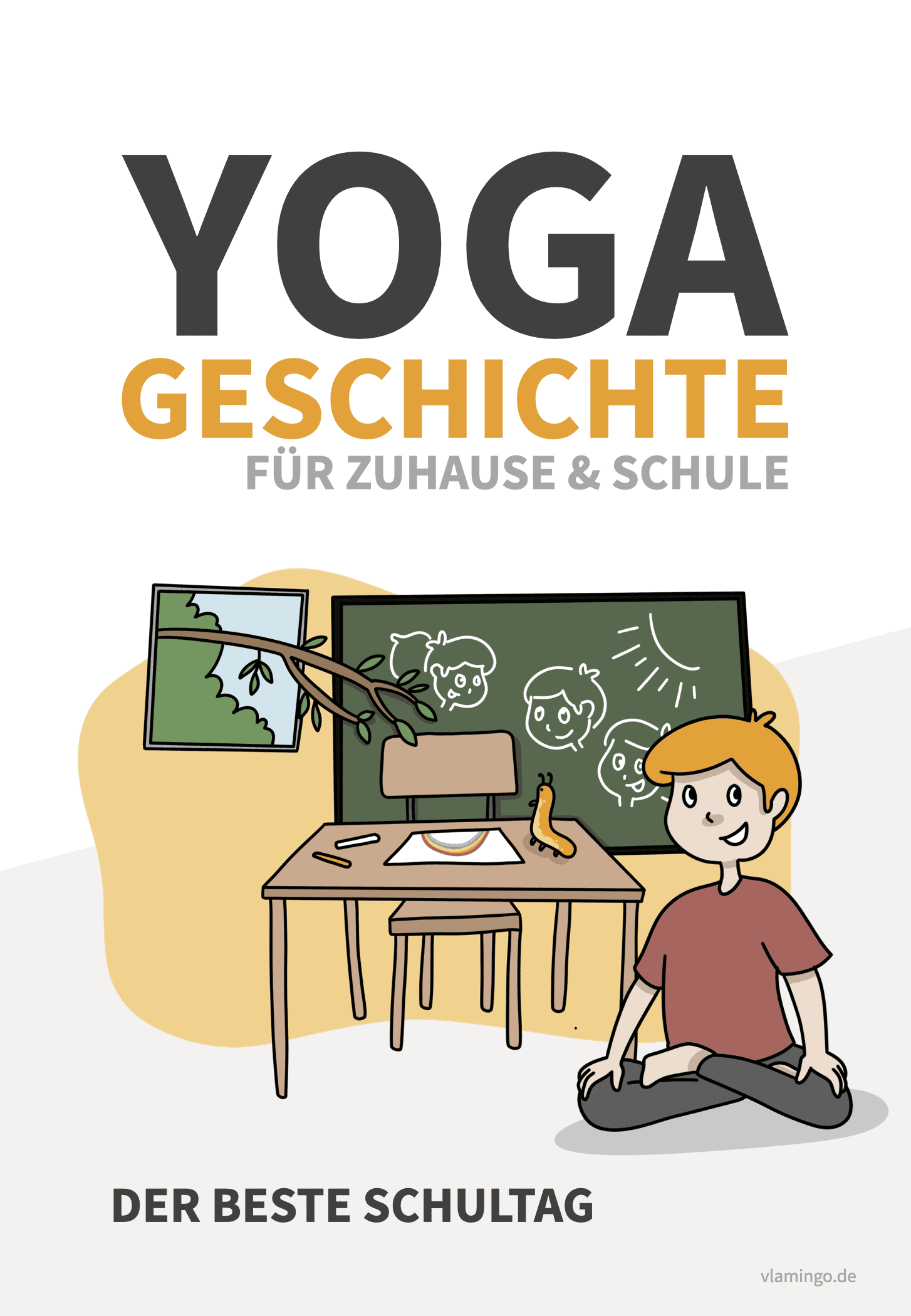 Yoga-Geschichte - Der beste Schultag (Kinderyoga)