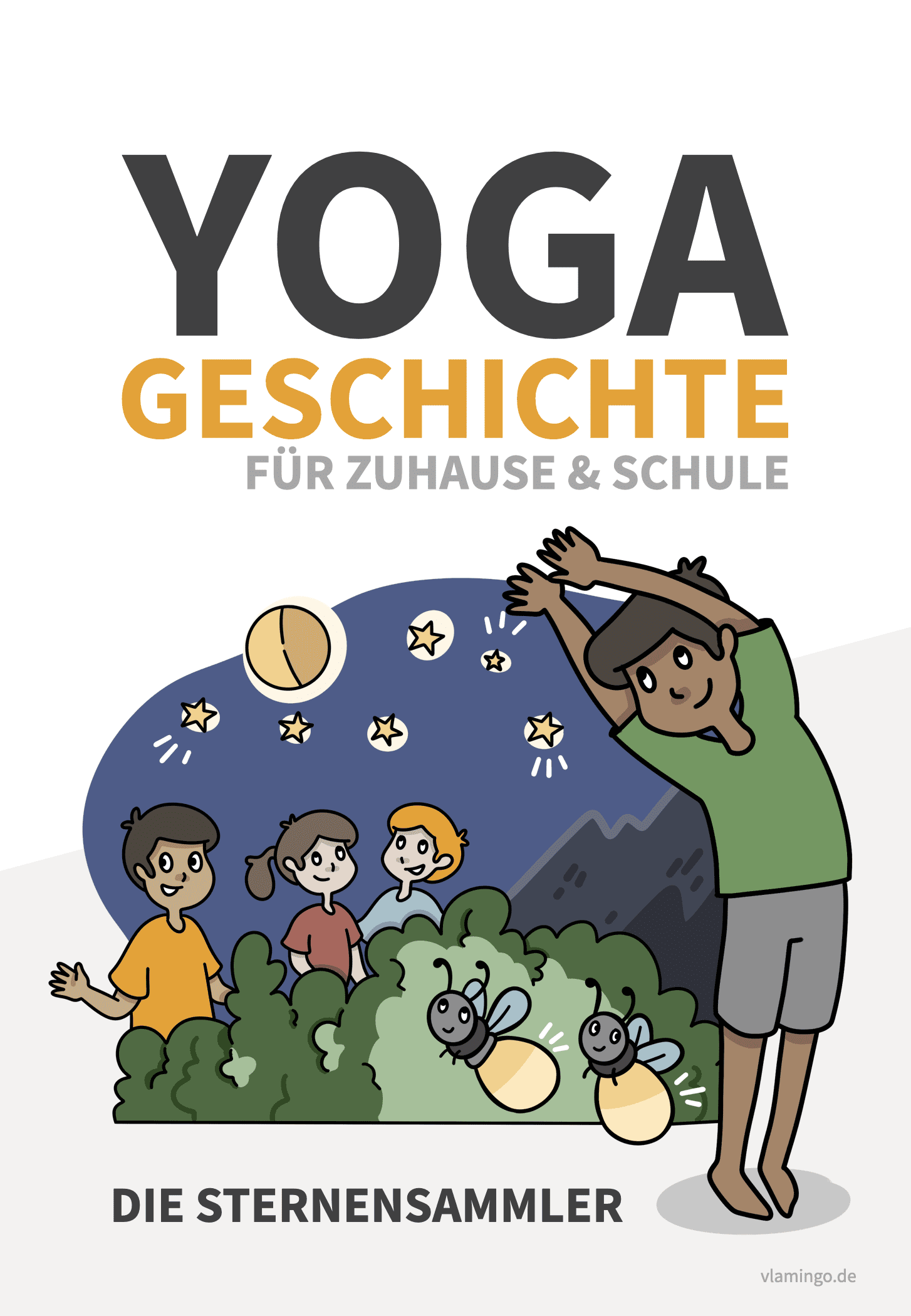 Yoga-Geschichte - Die Sternensammler (Kinderyoga)