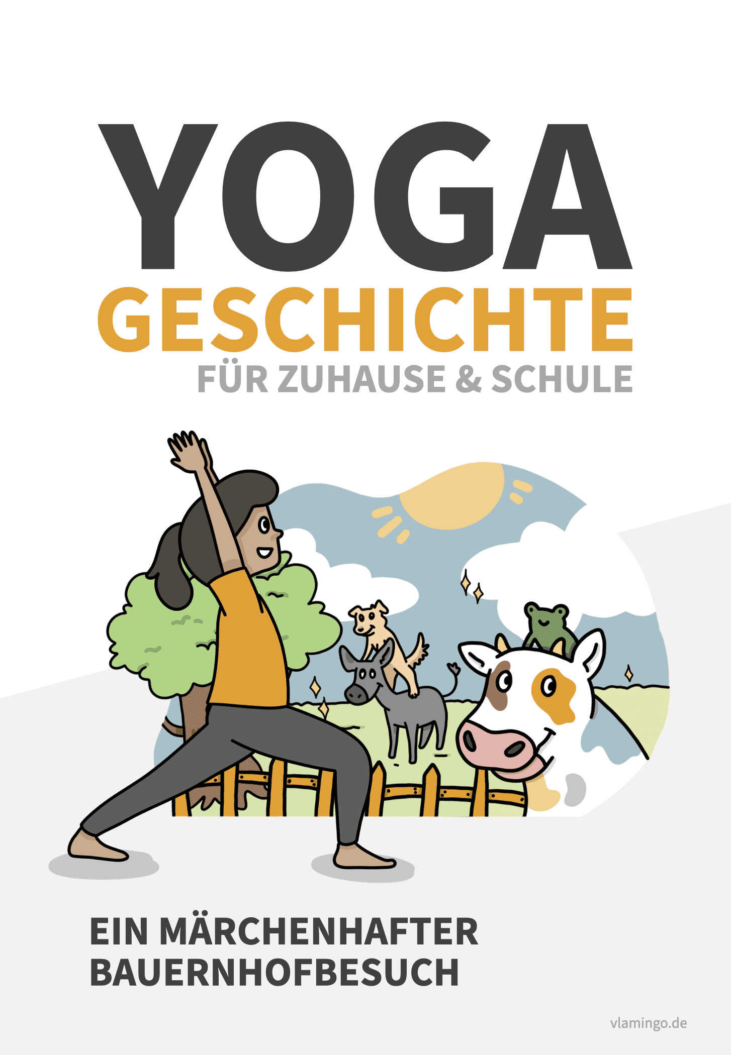 Yoga-Geschichte - Ein märchenhafter Bauernhofbesuch (Kinderyoga)