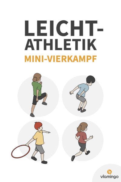 Leichtathletik - Mini-Vierkampt für den Sportunterricht & Sportfeste
