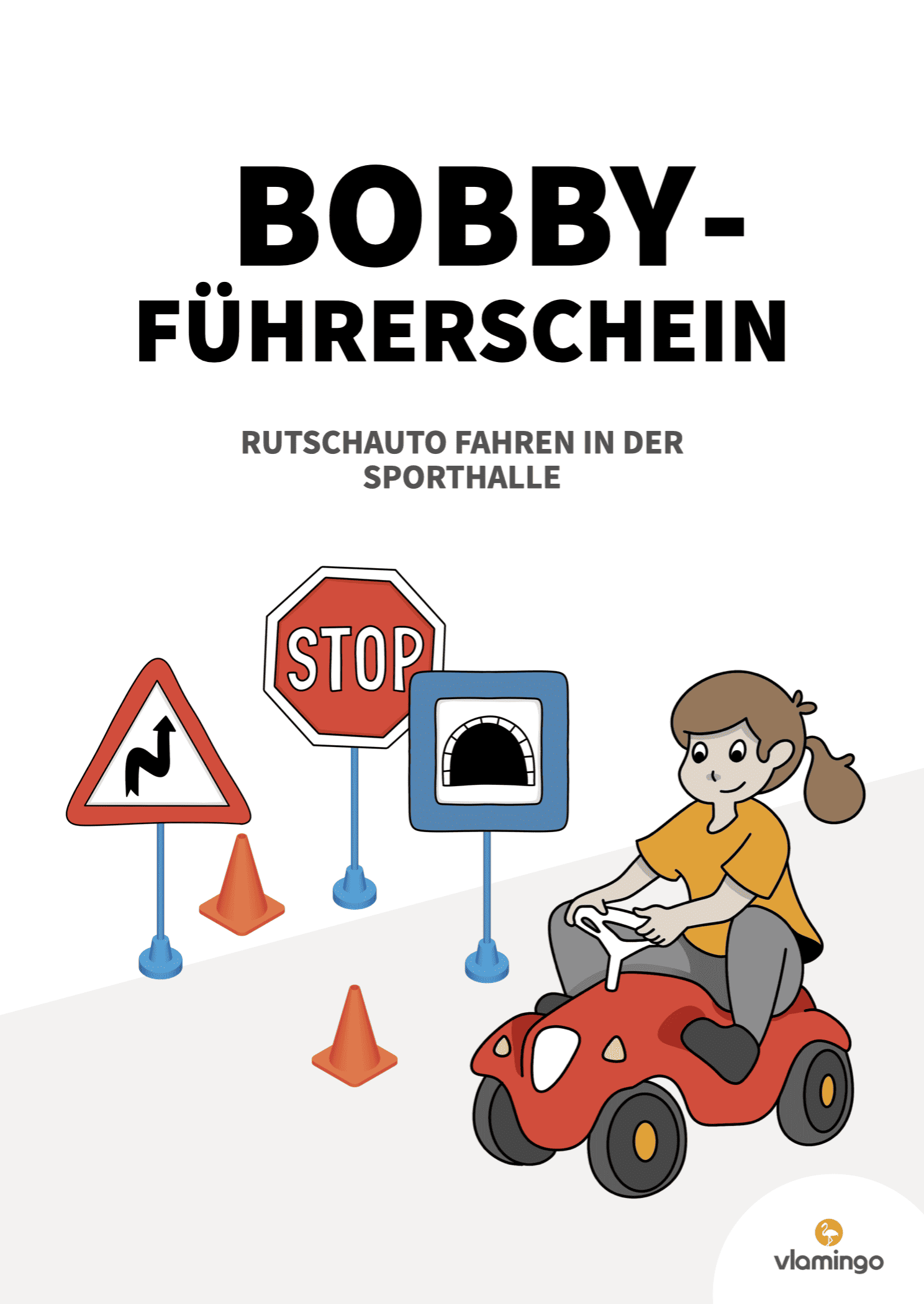 Bobby-Führerschein - Rutschauto fahren in der Sporthalle